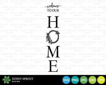 Welcome to Our Home Wreath SVG, Digital Download, Cricut Cut File, Silhouette, Front Door Leaner Design