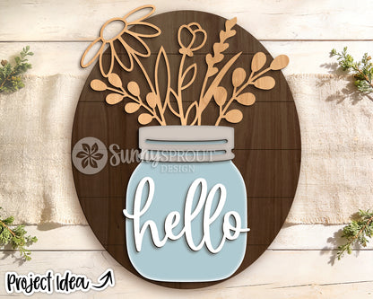 Hello Wildflower Mason Jar Sign, Digital Download, SVG Laser Cut File, Cricut, Oval Door Hanger Design