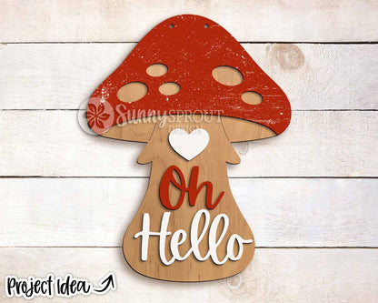 Oh Hello Mushroom Sign, Digital Download, SVG Laser Cut File, Cricut, Fall Thanksgiving Door Hanger Design