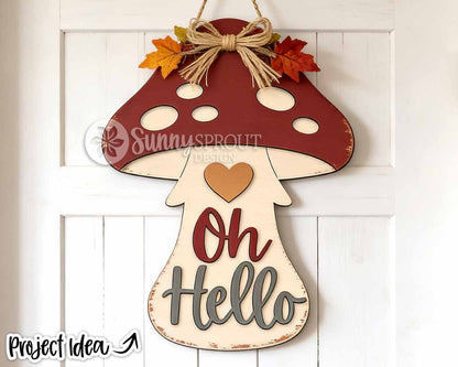 Oh Hello Mushroom Sign, Digital Download, SVG Laser Cut File, Cricut, Fall Thanksgiving Door Hanger Design