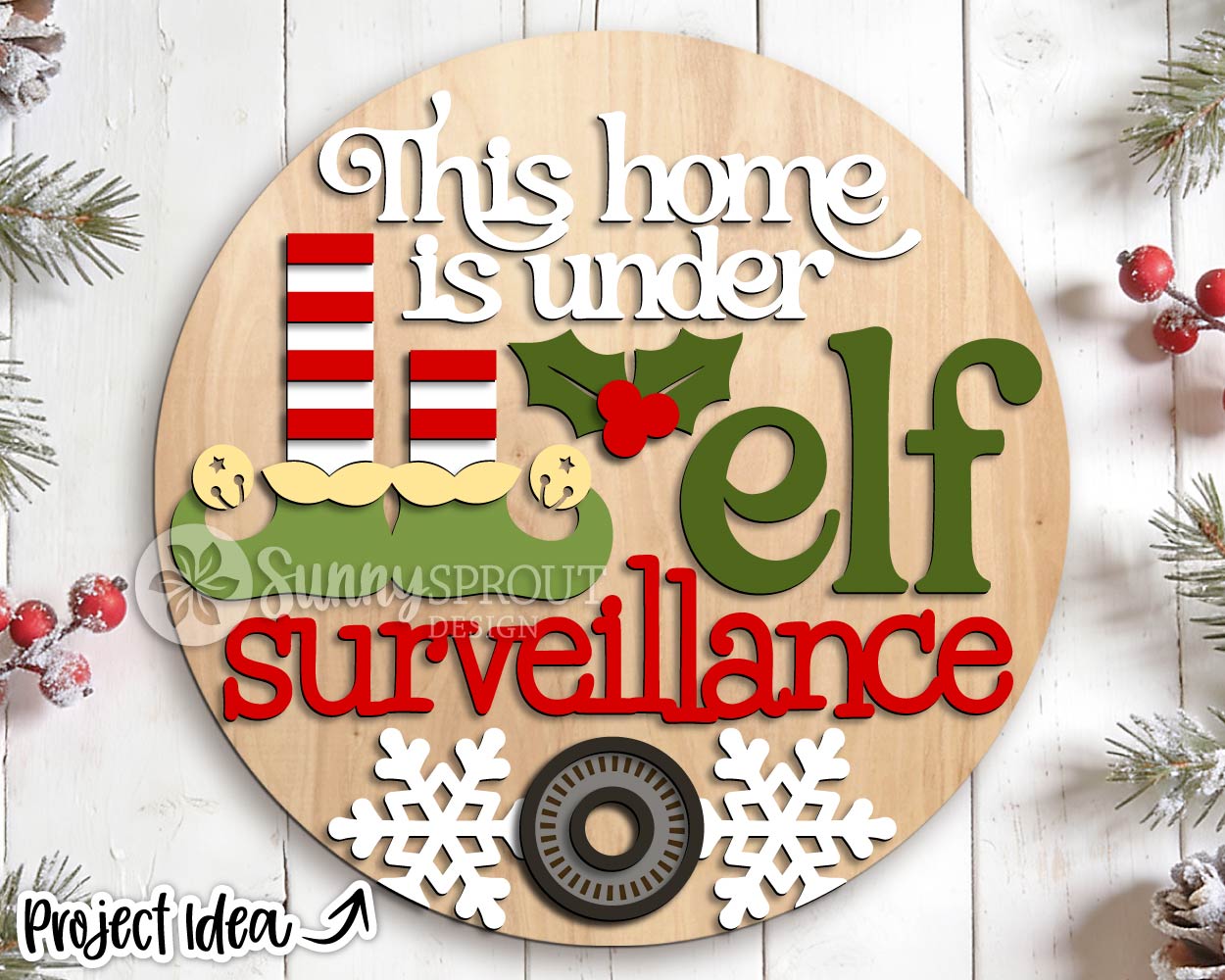 This Home Under Elf Surveillance Sign, Digital Download, SVG Laser Cut File, Cricut, Round Door Hanger Design, Funny Christmas Decor