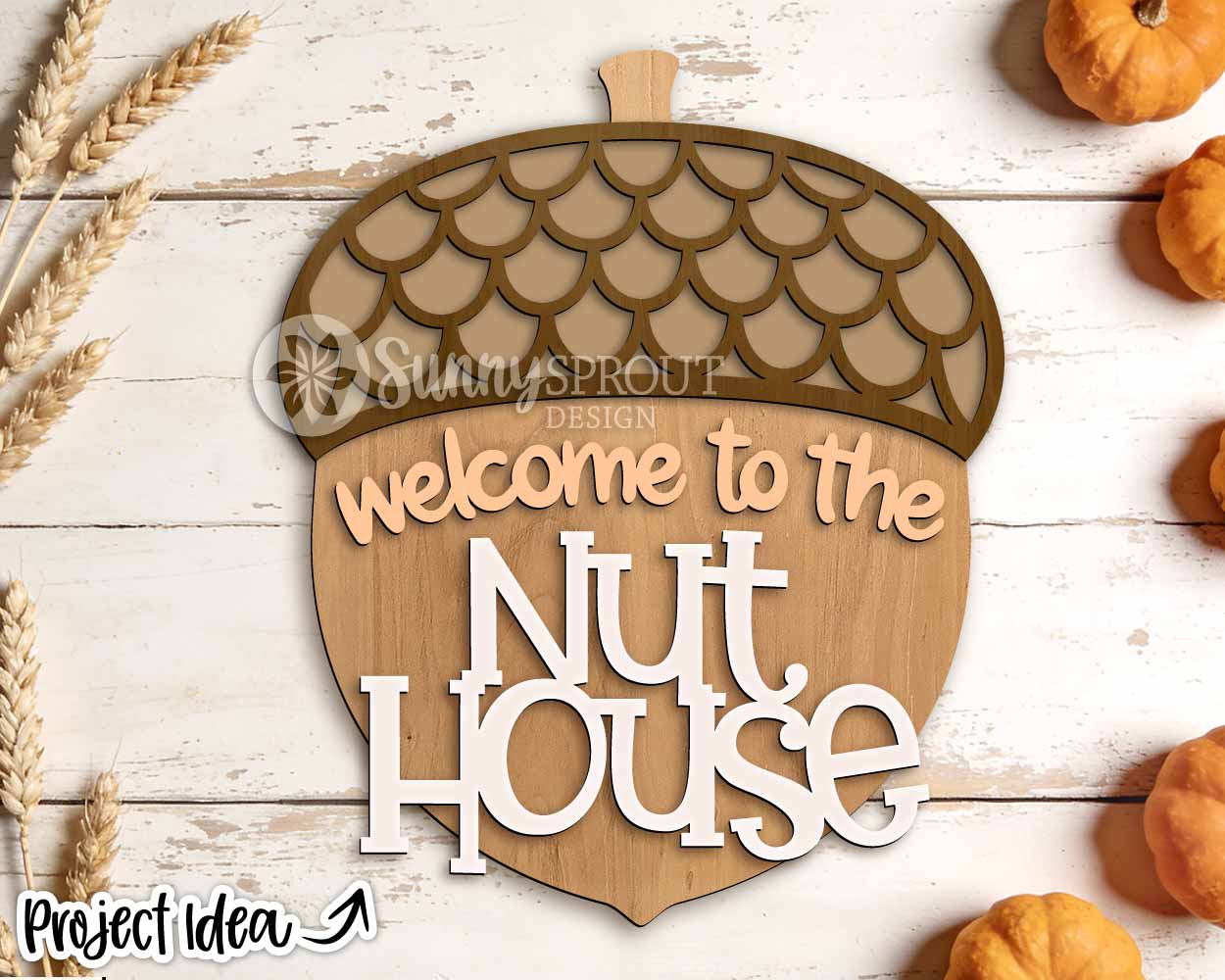 Welcome To The Nut House Acorn Shaped Sign, Digital Download, SVG Laser Cut File, Cricut, Funny Fall Thanksgiving Door Hanger Design