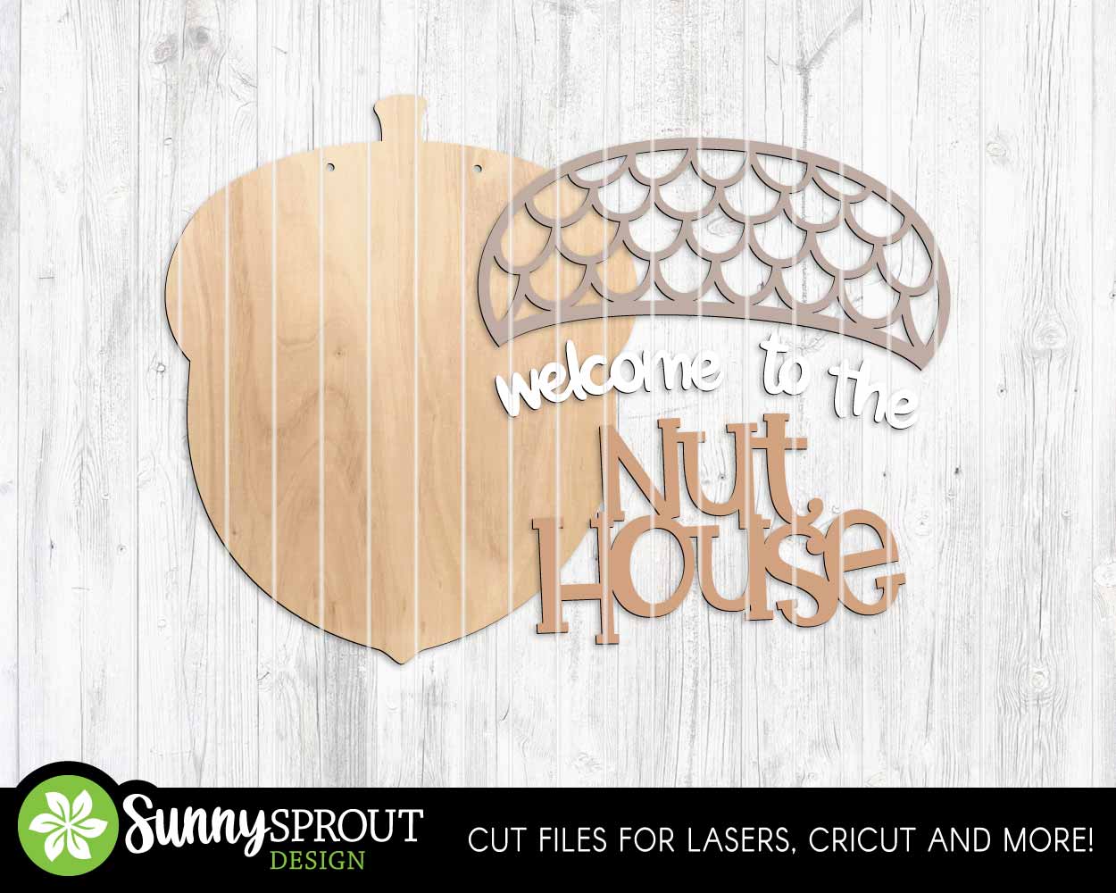 Welcome To The Nut House Acorn Shaped Sign, Digital Download, SVG Laser Cut File, Cricut, Funny Fall Thanksgiving Door Hanger Design