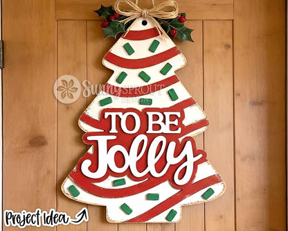 To Be Jolly Tree Sign, Digital Download, SVG Laser Cut File, Cricut, Christmas Door Hanger Ornament Design (Copy)