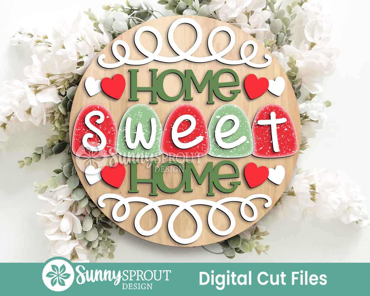 Home Sweet Home Gumdrop Sign, Digital Download, SVG Laser Cut File, Cricut, Round Door Hanger Design, Christmas Candy Decor