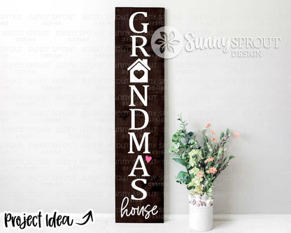 Grandma's House Porch Sign SVG, Digital Download, Cricut Cut File, Silhouette, Front Door Leaner Design
