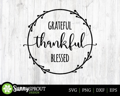 Grateful Thankful Blessed Wreath SVG, Digital Download, Cricut SVG Cut File, Silhouette, Round Sign, Mug, Shirt Design