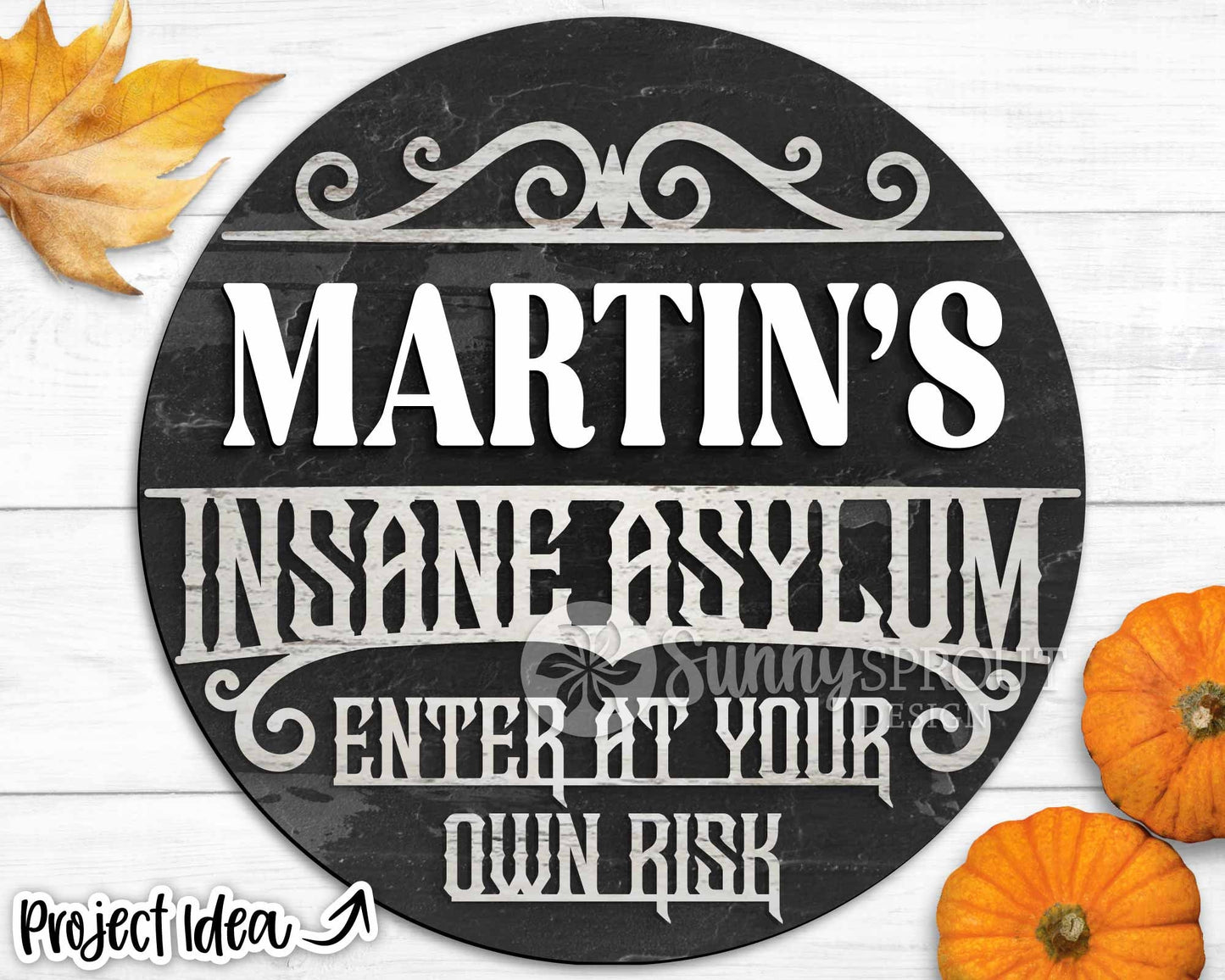 Family Name Insane Asylum Sign, Digital Download, SVG Laser Cut File, Cricut, Personalizeable Round Halloween Door Hanger Design