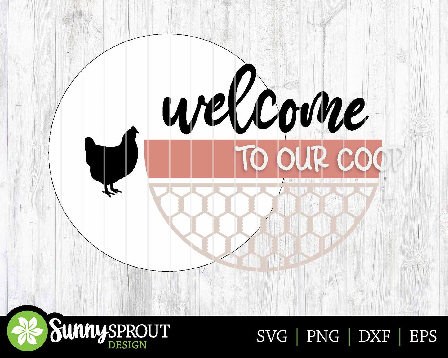 Welcome To Our Coop Chicken, Digital download, SVG Laser cut file, Cricut, Round door hanger design, Farmhouse decor