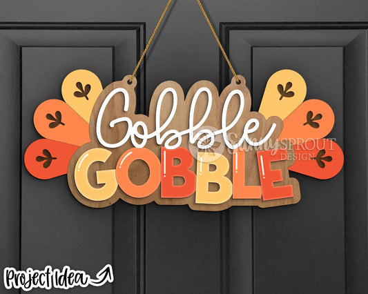 Gobble Gobble Turkey Feather Sign, Digital Download, SVG Laser Cut File, Cricut, Thanksgiving Fall Door Hanger Design
