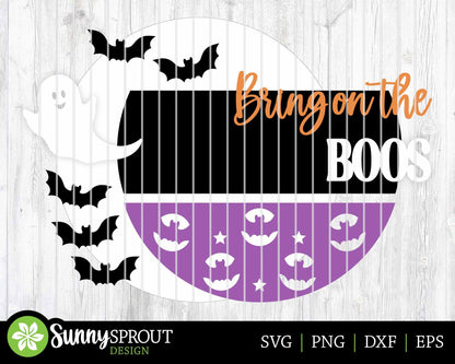Bring on the Boos Ghost Bats Sign, Digital Download, SVG Laser Cut File, Cricut, Round Halloween Door Hanger Design