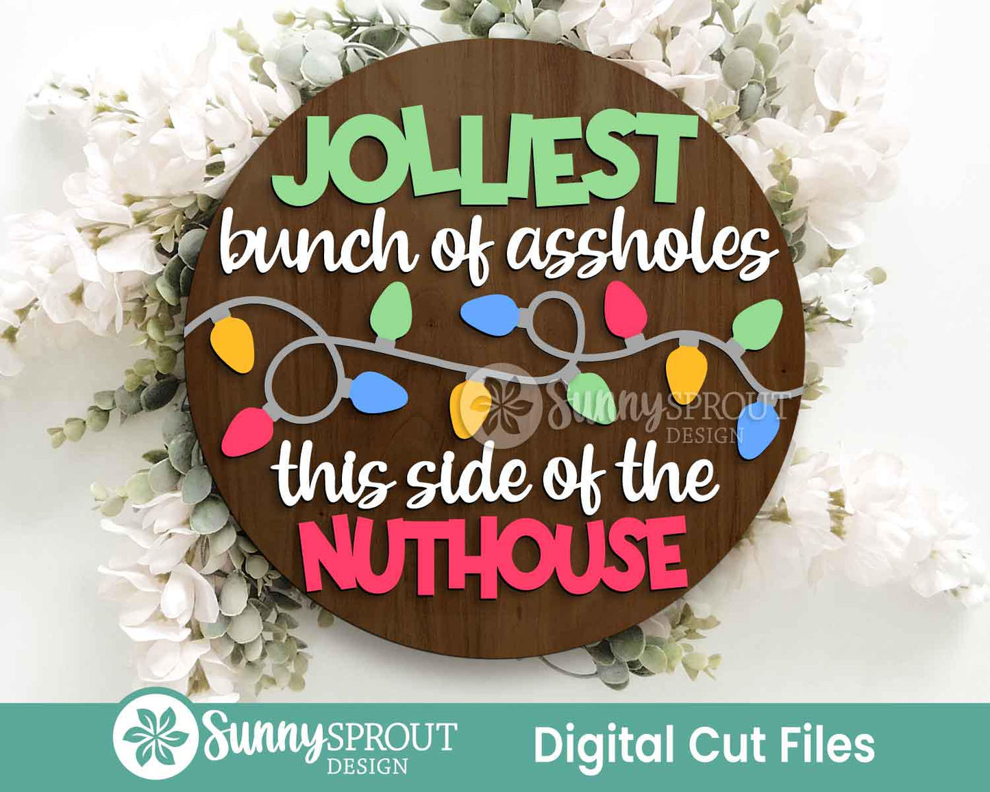 Jolliest Assholes Lights Sign, Digital Download, SVG Laser Cut File, Cricut, Round Door Hanger Design, Funny Christmas Decor