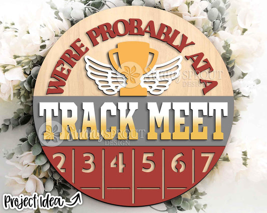 Probably At A Track Meet Sign, Digital Download, SVG Laser Cut File, Cricut, Round Door Hanger Design, Sports Decor