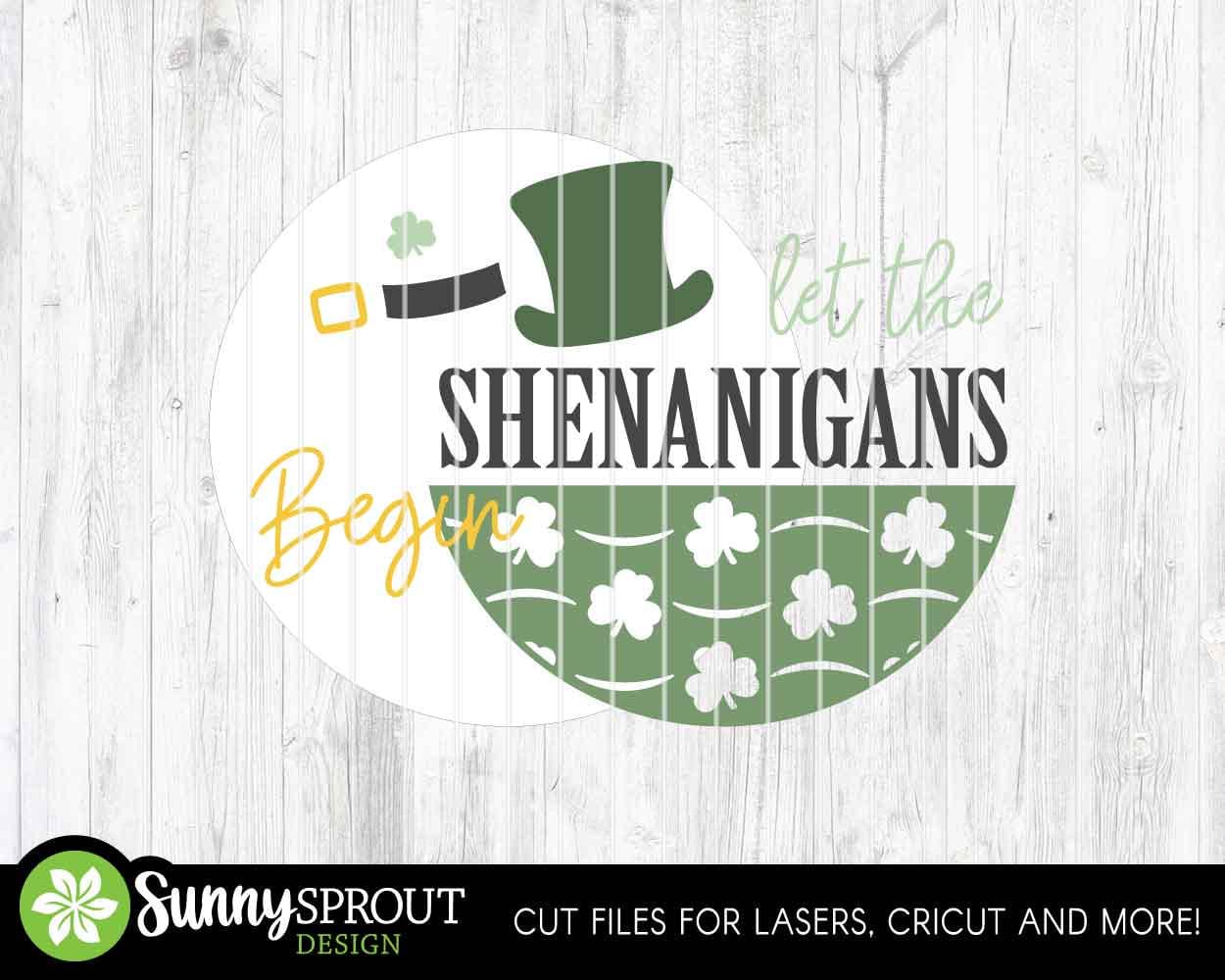 Let the Shenanigans Begin Hat Sign, Digital Download, SVG Laser Cut File, Cricut, Round Door Hanger Design, St. Patrick's Day Decor