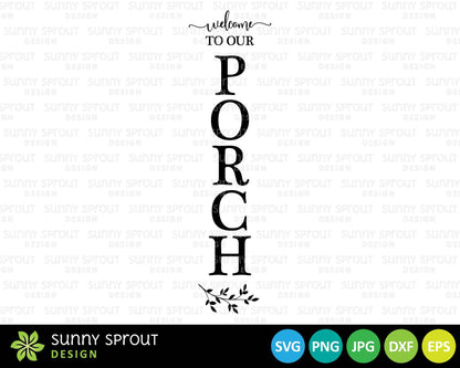 Welcome to Our Porch Branch Sign SVG, Digital Download, Cricut Cut File, Silhouette, Front Door Leaner Design