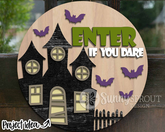 Enter If You Dare Haunted House Sign, Digital Download, SVG Laser Cut File, Cricut, Round Halloween Door Hanger Design