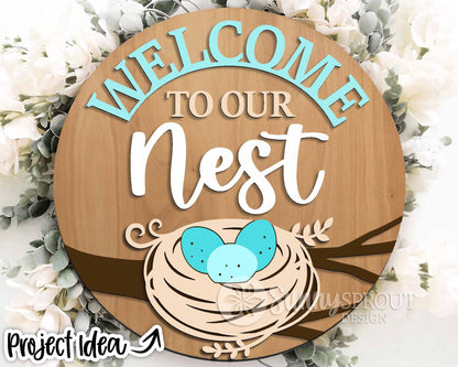 Welcome to Our Nest Sign, Digital download, SVG Laser cut file, Cricut, Round door hanger design, Spring bird decor