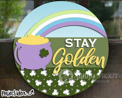Stay Golden Rainbow Pot of Gold Sign, Digital Download, SVG Laser Cut File, Cricut, Round Door Hanger Design, St. Patrick's Day Decor