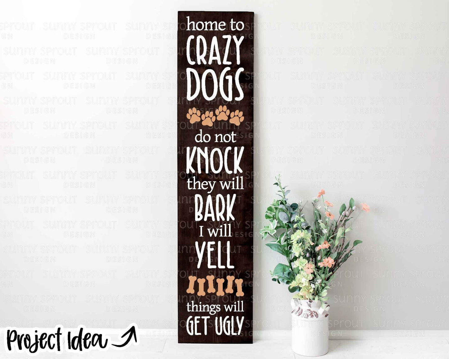 Home to Crazy Dogs Porch Sign, Digital download, Cricut SVG cut file, Front door sign design, Dog animal pet decor