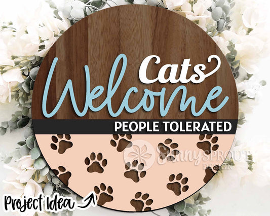 Cats Welcome Humans Tolerated Sign, Digital download, SVG Laser cut file, Cricut, Round door hanger design
