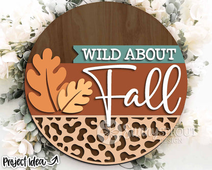 Wild About Fall Leaves Cheetah Sign, Digital Download, SVG Laser Cut File, Cricut, Round Animal Door Hanger Design