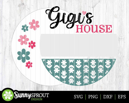 Gigi's House Flower Sign, Digital Download, SVG Laser Cut File, Cricut, Grandma Round Door Hanger Design