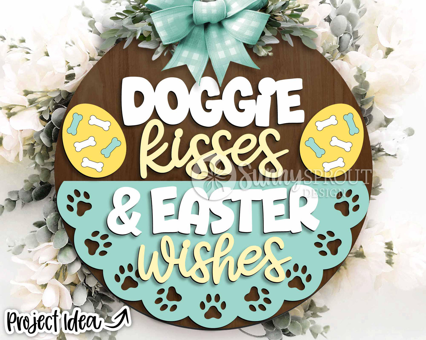 Doggie Kisses & Easter Wishes Sign, Digital download, SVG Laser cut file, Cricut, Round door hanger design, Easter dog decor