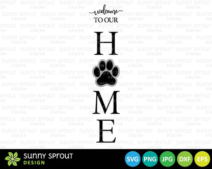 Welcome to Our Home Pawprint Porch Sign, Digital download, Cricut SVG cut file, Front door leaner design, Dog cat animal pet decor