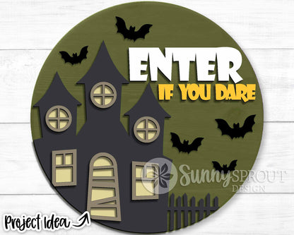 Enter If You Dare Haunted House Sign, Digital Download, SVG Laser Cut File, Cricut, Round Halloween Door Hanger Design