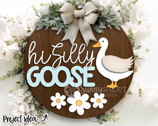 Hi Silly Goose Daisies Sign, Digital Download, SVG Laser Cut File, Cricut, Summer Flower Round Door Hanger Design