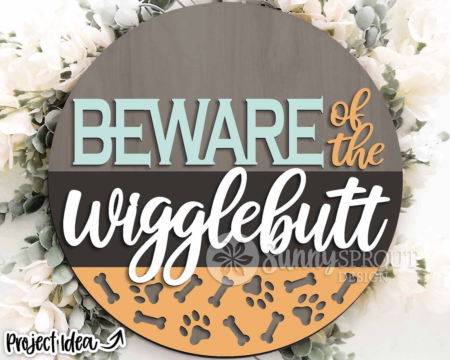 Beware of the Wigglebutts Sign, Digital download, SVG Laser cut file, Cricut, Round door hanger design, Dog pet animal decor
