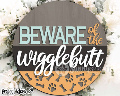 Beware of the Wigglebutts Sign, Digital download, SVG Laser cut file, Cricut, Round door hanger design, Dog pet animal decor