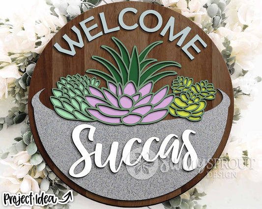 Welcome Succas Succulent Sign, Digital Download, SVG Laser Cut File, Cricut, Funny Sarcastic Round Door Hanger Design