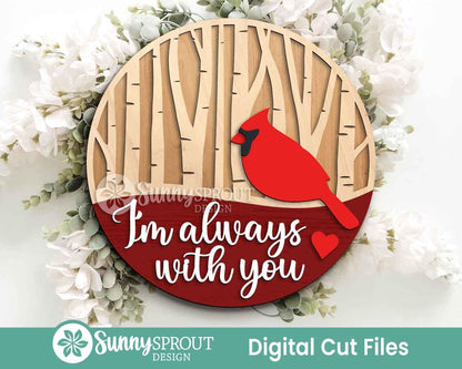 I'm Always With You Cardinal Sign, Digital Download, SVG Laser Cut File, Cricut, Round Door Hanger Design, Christmas Memorial Decor