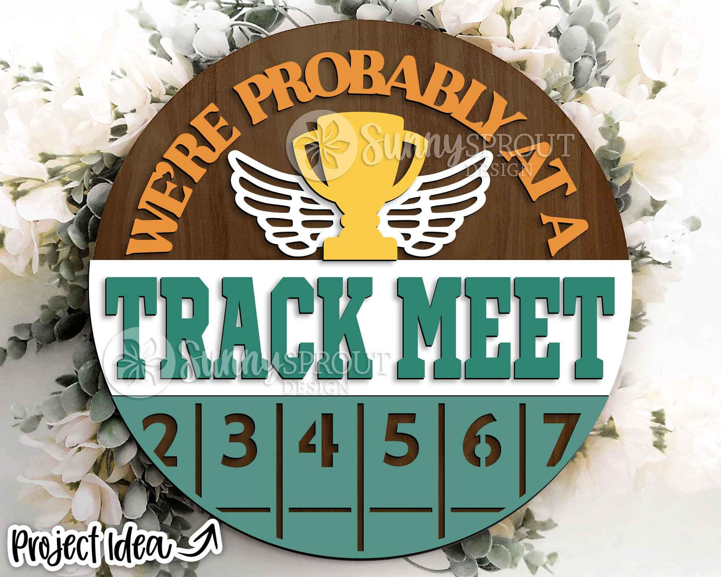 Probably At A Track Meet Sign, Digital Download, SVG Laser Cut File, Cricut, Round Door Hanger Design, Sports Decor