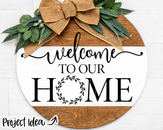Welcome to Our Home Wreath SVG, Digital download, Cricut cut file, Silhouette, Round door hanger design