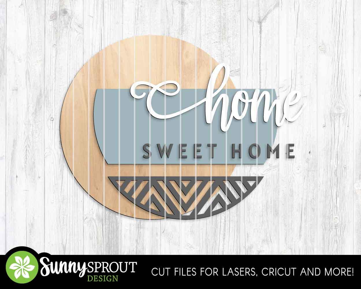 Home Sweet Home Geometric Sign, Digital Download, SVG Laser Cut File, Cricut, Farmhouse Round Door Hanger Design