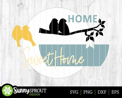 Home Sweet Home Birds Branch Sign, Digital Download, SVG Laser Cut File, Cricut, Spring Round Door Hanger Design