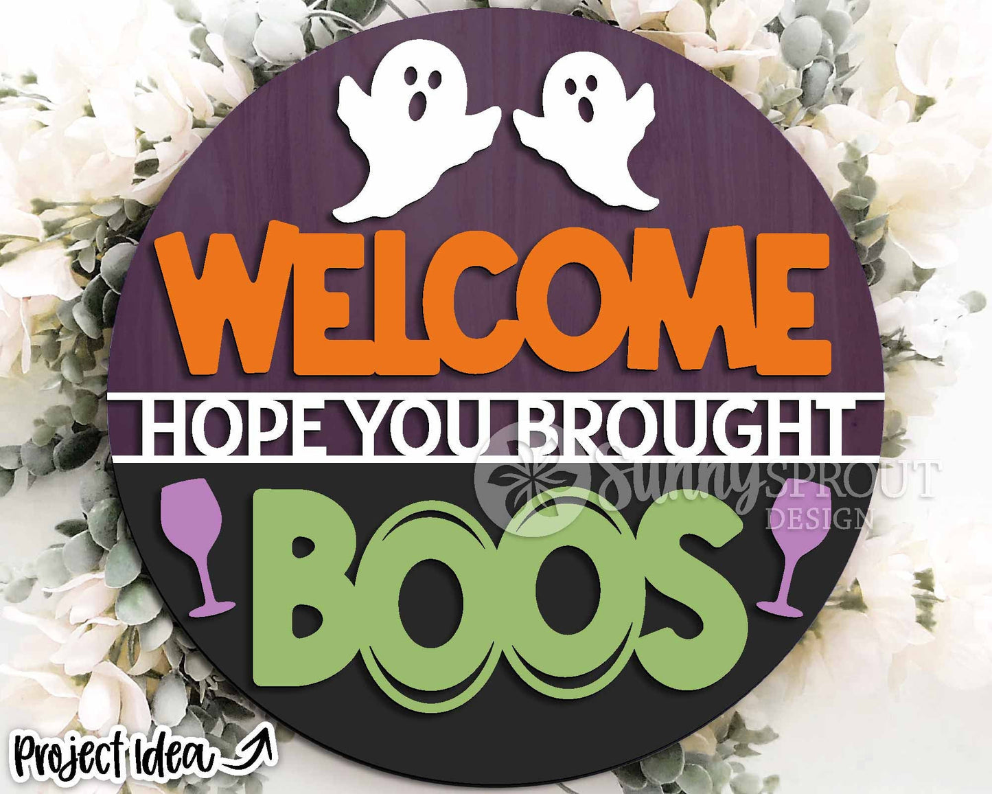 Hope You Brought Boos Drinking Ghost Sign, Digital Download, SVG Laser Cut File, Cricut, Round Funny Halloween Door Hanger Design