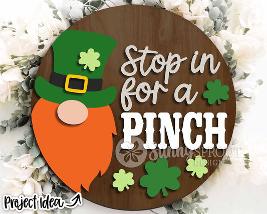 Stop In For A Pinch Leprechaun Gnome Sign, Digital Download, SVG Laser Cut File, Round Door Hanger Design, St. Patrick's Day Decor