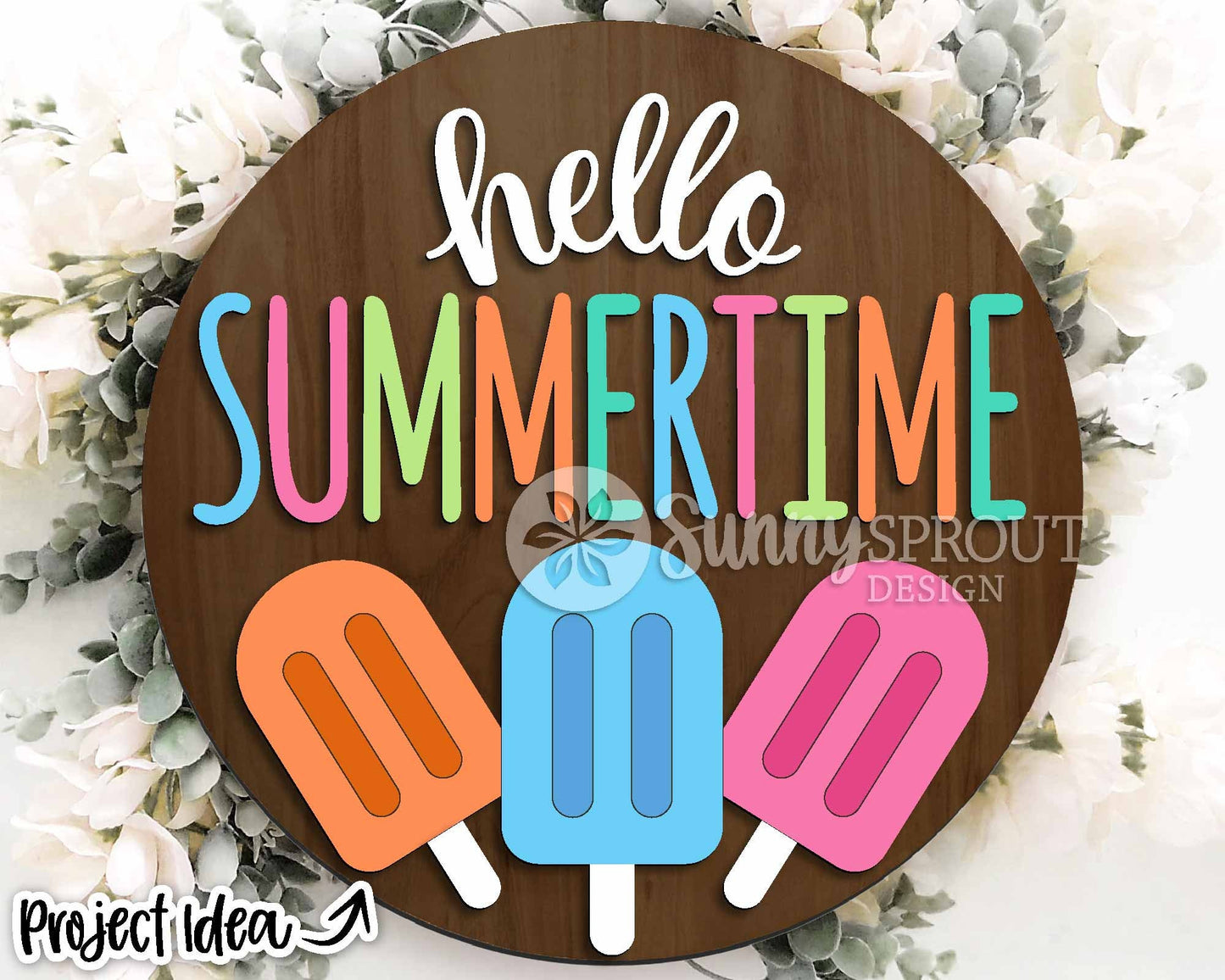 Hello Summertime Popsicles Sign, Digital Download, SVG Laser Cut File, Cricut, Summer Round Door Hanger Design