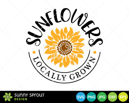 Sunflowers Locally Grown SVG, Digital Download, Cricut Cut File, Silhouette, Round Door Sign, Shirt Design