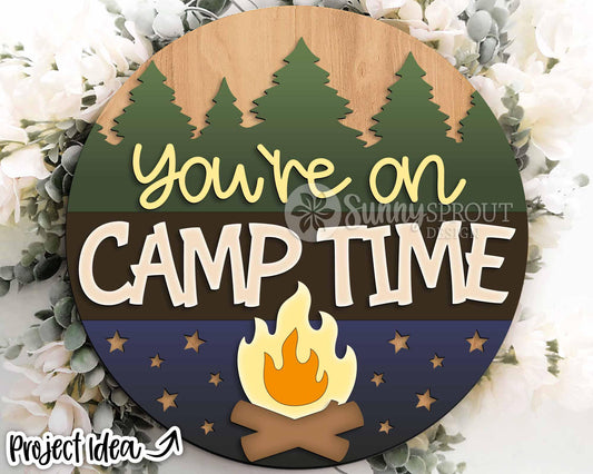 You're on Camp Time Campfire Sign, Digital download, SVG Laser cut file, Cricut, Round door hanger design, Camping cabin decor