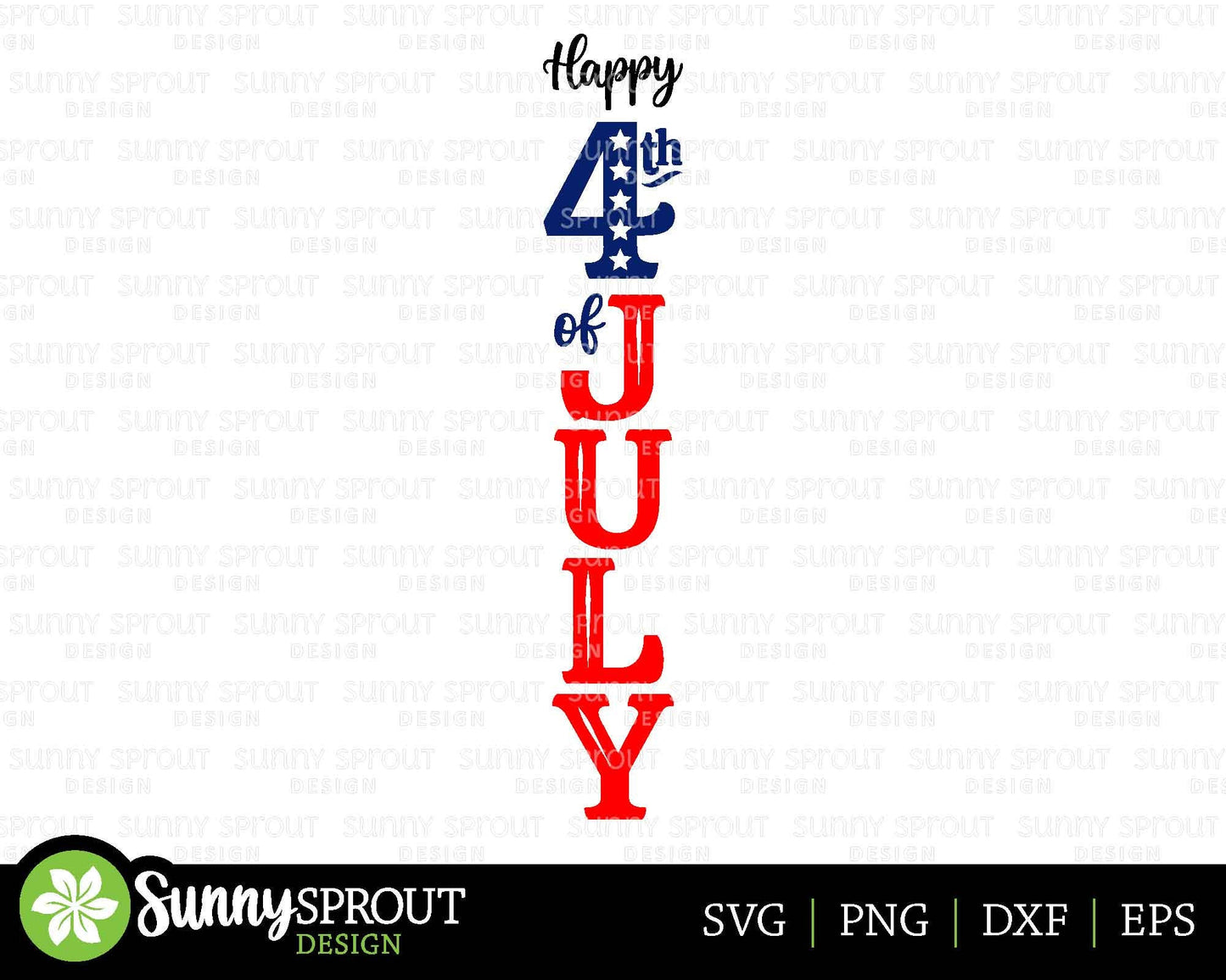 Happy 4th of July Porch Sign, Digital Download, Cricut SVG Cut File, Vertical Porch Leaner Design, Patriotic 4th of July Decor