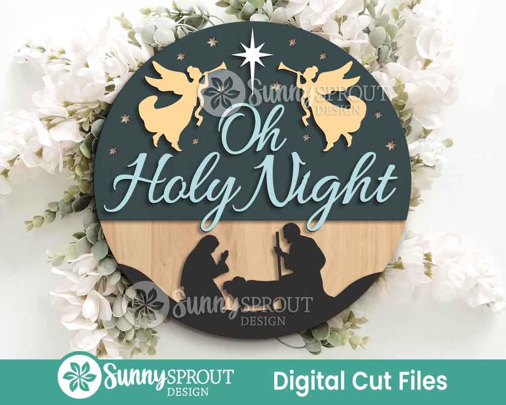 Oh Holy Night Nativity Sign, Digital Download, SVG Laser Cut File, Cricut, Round Door Hanger Design, Christmas Decor