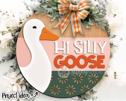 Hi Silly Goose Flower Sign, Digital Download, SVG Laser Cut File, Cricut, Summer Round Door Hanger Design