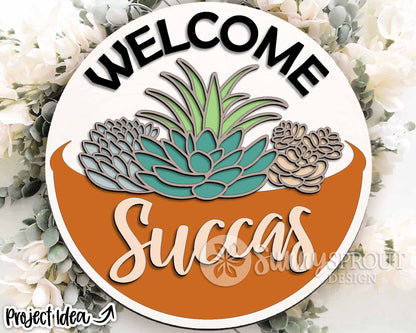 Welcome Succas Succulent Sign, Digital Download, SVG Laser Cut File, Cricut, Funny Sarcastic Round Door Hanger Design