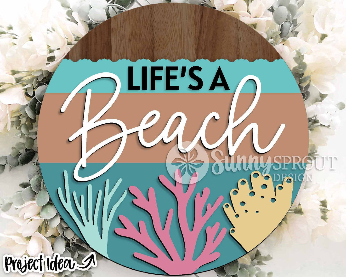 Life's A Beach Coral Sign, Digital download, SVG Laser cut file, Cricut, Round door hanger wall art design, Ocean coastal decor