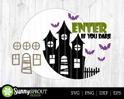 Enter If You Dare Haunted House Sign, Digital Download, SVG Laser Cut File, Cricut, Round Halloween Door Hanger Design