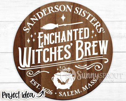 Sanderson Sisters Enchanted Witches Brew SVG, Cricut cut file, Silhouette, Round door sign design, Halloween decor